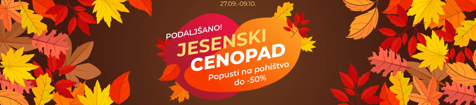 Podaljšano. Jesenski cenopad. Popusti do -50%