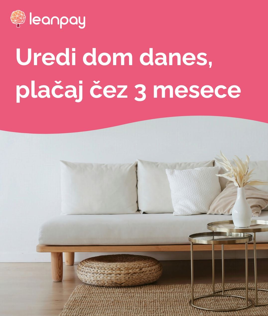 Uredi svoj doma danes, plačaj čes 3 meseca